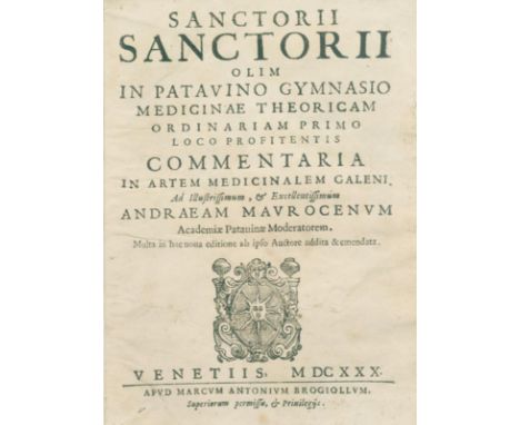 Santorio,S.: Commentaria in artem midicinalem Galeni. Ad... A. Mavrocevm multa in hac nuoa editione ab ipso Auctore addita &a