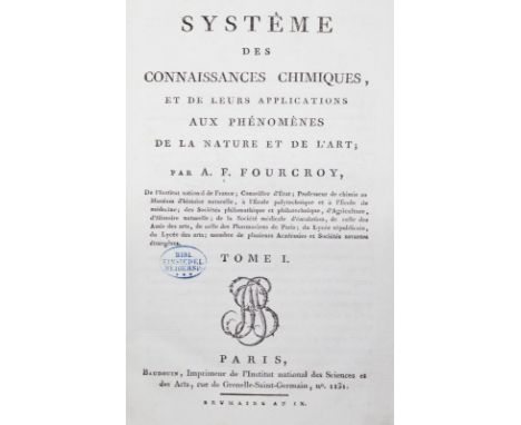 Fourcroy,A.F.: Systeme des connaissances chimiques, et de leurs applications aux phenomenes de la nature et de l'art. 10 Bde.