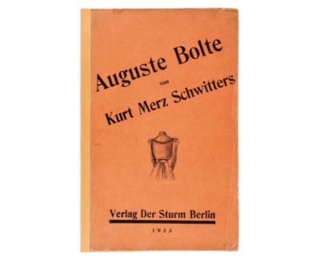 Schwitters,K.: Auguste Bolte (ein Lebertran.). Fünfte (fingiert, recte: erste) Auflage. Berlin, Der Sturm 1923. Gr.8°. Mit Ti