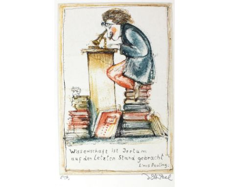 Dittrich, Simon: (1940 Teplitz-Schönau). Wissenschafler. "Wissenschaft ist Irrtum auf den letzten Stand gebracht". Farbradier