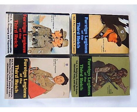 BOOKS - LITTLE, DAVID. FOREIGN LEGIONS OF THE THIRD REICH, VOLS. I, II, III, VI: R. James Bender, San Jose, CA. hardbacks.