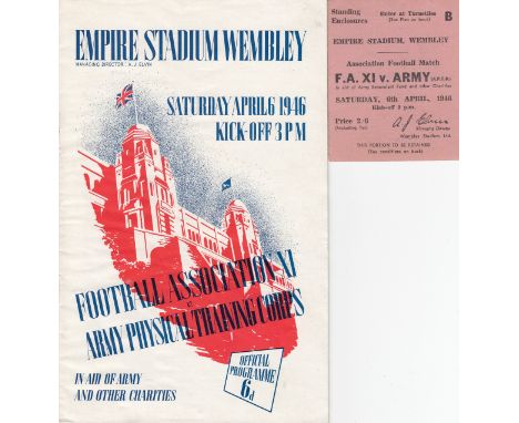 FA XI - ARMY PT CORPS 46    Wembley programme and match ticket, FA XI v Army Physical Training Corps, 6/4/46 at Wembley, the 