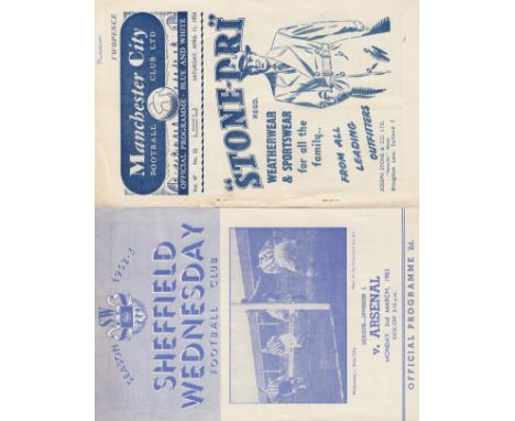 ARSENAL      Two away programmes for season 1952/3 v. Sheff. Weds. and Man. City, small name on cover and very slight vertica