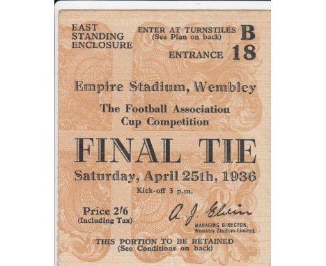 1936 CUP FINAL  Match ticket for the 1936 Cup Final, East Standing, front is good, slight mark on reverse.  Generally good