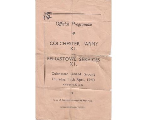 COLCHESTER   Single sheet programme Colchester Army X1 v Felixstowe Services at Layer Road 15th April 1943. Clear tape repair
