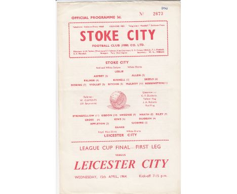 LEAGUE CUP FINAL 64   Stoke home programme v Leicester, 15/4/64, League Cup Final  First Leg, four page issue, small number n