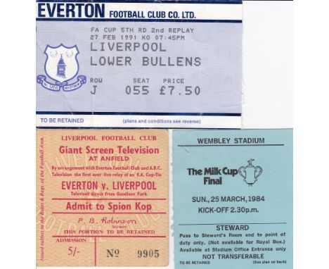 EVERTON / LIVERPOOL     Three tickets, 27/2/1991 FA Cup Replay at Everton, 1984 League Cup Final Steward's ticket and Giant S