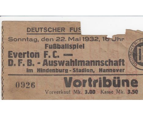 EVERTON 1932   Match ticket , D.F.B - Auswahlmannschaft v Everton 22/5/1932 in Hannover, piece torn off top corner, probably 