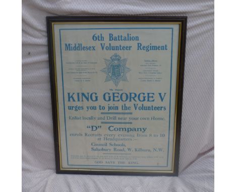 WW1 Rare An original WW1 volunteer recruitment poster for 6th Battalion Middlesex Volunteer Regiment in which His Majesty Kin