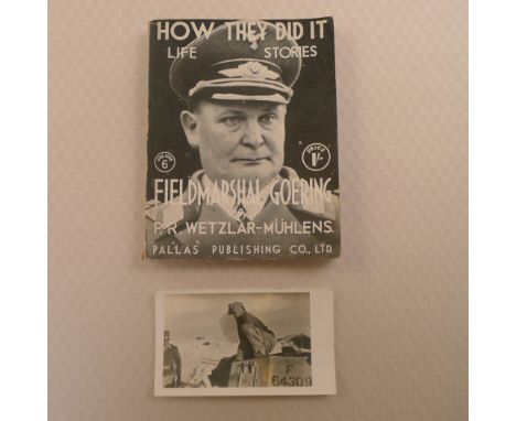 WW2 Germany Field Marshal Goering by P R Wetzlar Muhlens Published by Pallas Publishing Co. Ltd 1939. This is a detailed acco