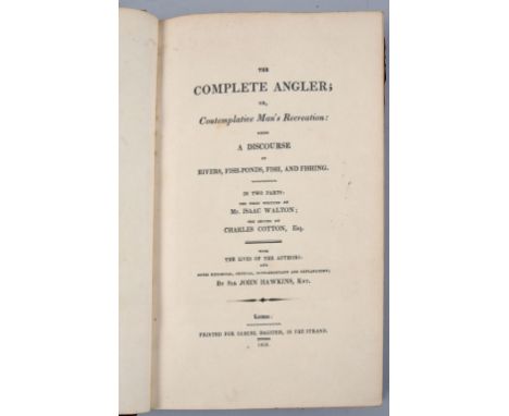 A book - The Complete Angler or Contemplative Mans Recreation being a discourse on rivers, fish ponds, fish and fishing in tw