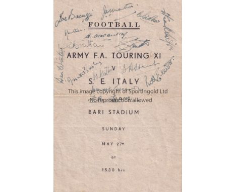 WARTIME - ITALY   Programme, S.E.Italy v Army F.A Touring XI, 27/5/45, played at Bari Stadium,  signed on front cover by 14 p