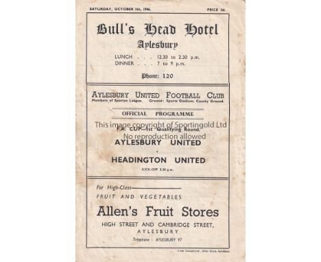 AYLESBURY UTD - HEADINGTON 46 CUP   Aylesbury United home programme v Headington United, 5/10/46, FA Cup Qualifying Round. He