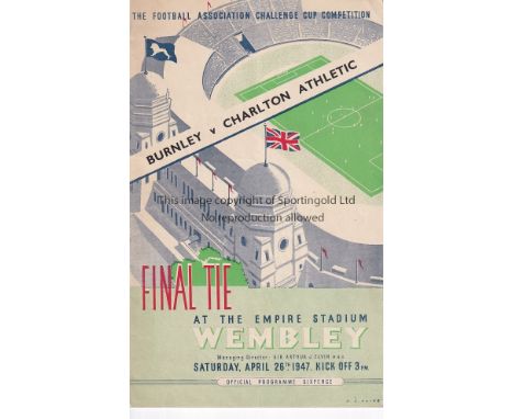 FA CUP FINAL 1947   Programme Burnley v Charlton Athletic FA Cup Final 26th April 1947. Light vertical fold. Generally good  