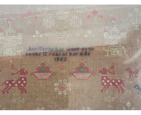 MID 19TH CENTURY PICTORIAL AND ALPHABETICAL NEEDLEWORK SAMPLER, worked by Ann Taylor aged 12 1852framed and under glass50cm x