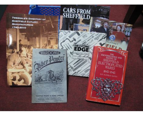 Tweedale's Directory of Sheffield Cutlery Manufactures 1740-2010, Cars from Sheffield Stephen Myers, The Cutting Edge. An Exh