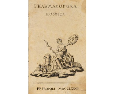 Pharmacopoea . Pharmacopoea Rossica , 2nd edition, Petropoli [i.e. Saint Petersburg], 1782, engraved title, bound with: Pharm