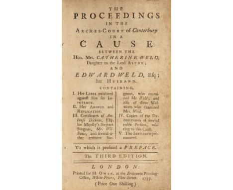 [Weld, Catherine Elizabeth]. The Proceedings in the Arches-Court of Canterbury in a cause between the Hon. Mrs. Catherine Wel