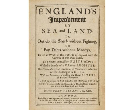 Yarranton (Andrew) England's Improvement by Sea and Land, 2 parts in 1 vol., first edition, with initial licence leaf, 15 fol