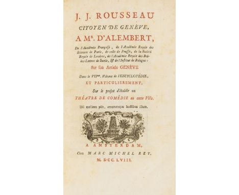 NO RESERVE Rousseau (Jean Jacques) J. J. Rousseau Citoyen de Genève a Mr. D'Alembert ... sur son Article Genève dans le VIIme