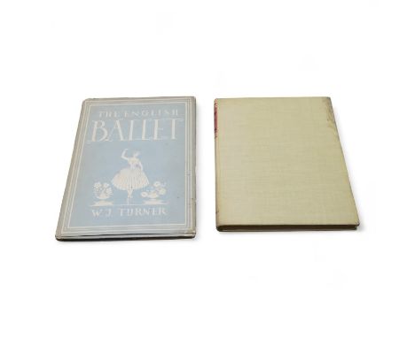 Two heavily autographed theatrical books; The English Ballet by W.J. Turner and A Theatre For Everybody by E.J. Dent, both ex