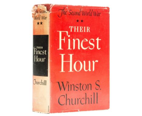 NO RESERVE Churchill (Sir Winston Spencer) Their Finest Hour, first edition, signed presentation inscription from the author 