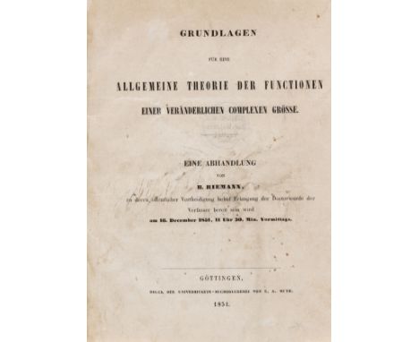 Reimann (George Friedrich Bernhard) Grundlagen für eine allgemeine Theorie der Functionen einer veränderlichen complexen Grös