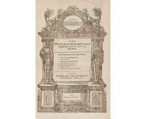 Chaucer (Geoffrey) The Works of our Antient and Learned English Poet, Geffrey Chaucer, newly printed, edited by Thomas Speght