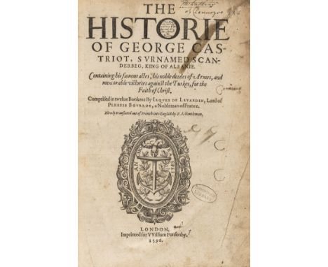 [Barleti (Marin)] The historie of George Castriot, surnamed Scanderbeg, King of Albanie. Containing his famous actes, his nob