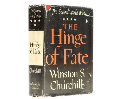 NO RESERVE Churchill (Sir Winston Spencer) The Hinge of Fate, first edition, signed presentation inscription from the author 