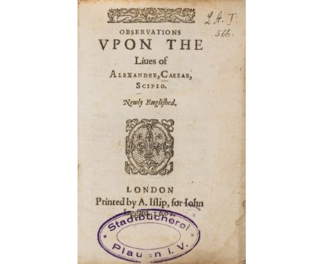 [Botero (Giovanni)] Observations vpon the liues of Alexander, Caesar, Scipio. Newly Englished, only edition, title with woodc