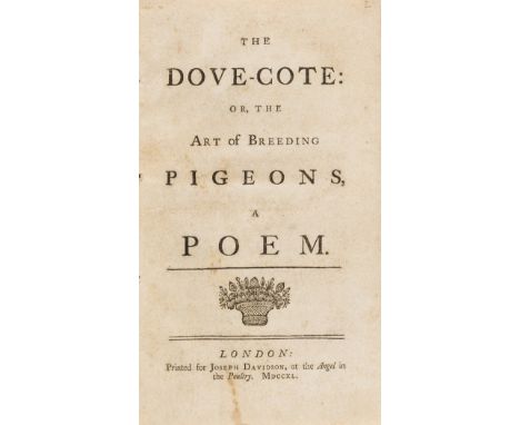 Pigeon breeding.- [Dinsdale (Joshua)] The Dove-Cote: or, the art of breeding pigeons, a poem, first edition, title with woodc