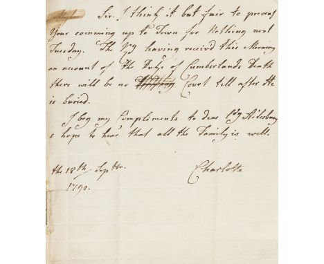 Charlotte (Queen, consort of George III, 1744-1818) Autograph Letter signed to Lord Ailesbury, 1p. with conjugate blank, 8vo,
