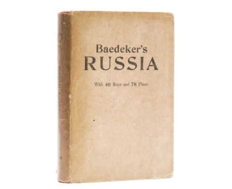 Russia.- Baedeker (Karl) Russia: with Teheran, Port Arthur, and Peking, first edition, maps and plans, many folding, frontisp