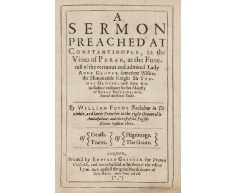 Turkish funeral customs.- Forde (William) A Sermon Preached at Constantinople, in the Vines of Perah, at the Funerall of the 