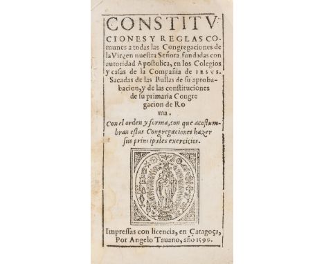 Jesuits.- Constituciones y reglas comunes a todas las congregaciones de la virgen de nuestra señora, fundadas con autoridad a