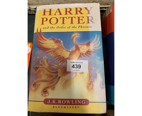 A FIRST EDITION COPY OF 'HARRY POTTER AND THE ORDER OF THE PHOENIX' BY J K ROWLING 