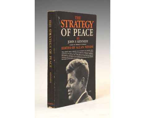 Kennedy, John Fitzgerald (1917-1963), President of the United States of America (1961-1963) - 'The Strategy of Peace', first 
