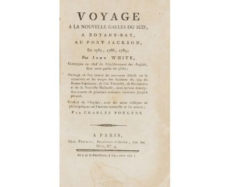 Australia.- White (John) Voyage a la Nouvelle Galles du Sud, a Botany Bay, au Port Jackson en 1787, 1788, 1789, first French 