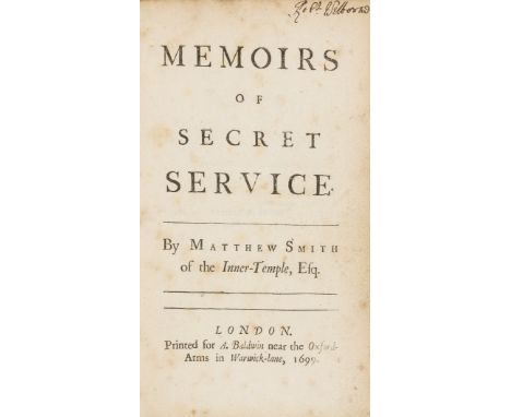 Smith (Matthew) Memoirs of Secret Service, first edition, advertisement pasted to blank prelim, ink signature to title, occas