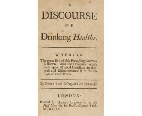 Food & drink.- Browne (Peter, Bishop of Cork & Ross) A Discourse of Drinking Healths, advertisements at end, some spotting, l