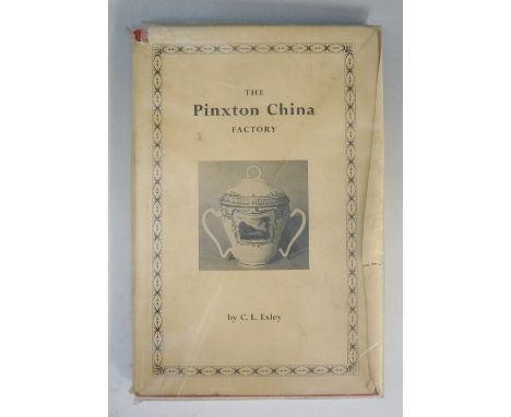 C. L. Exley - The Pinxton China Factory, edited by Franklin A Barratt and Arther L Thorpe, published by Mr & Mrs R Coke Steel