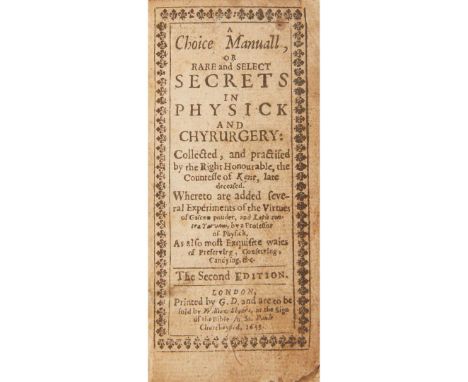  Grey, Elizabeth, Countess of Kent A choice manuall or rare and select secrets in physick and chyurgery collected and practis