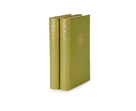   The Poems London: Macmillan and Co. Ltd, 1949. One of 375 copies signed by the author, 2 volumes, 8vo, original green cloth