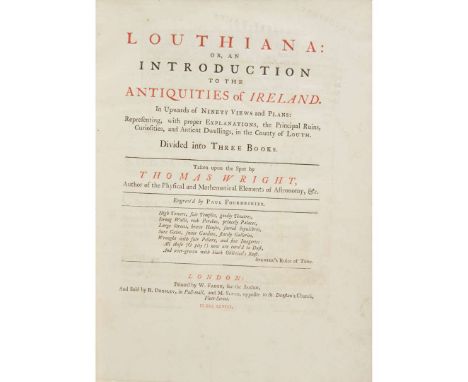   Wright, Thomas Louthiana, or an Introduction to the Antiquities of Ireland. In Upwards of Ninety Views and Plans. London: R