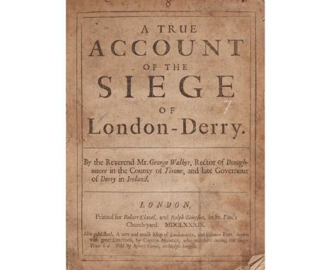  Glorious Revolution - Ireland Volume of pamphlets relating to the siege of Derry, 1689 9 works in 1 volume, 4to, lacking cov