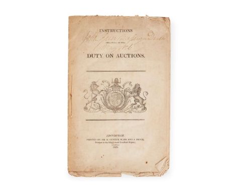   Instructions relating to the Duty on Auctions Edinburgh: Sir D. Hunter Blair and J. Bruce, 1825. 8vo, 20 pp., stitched as i