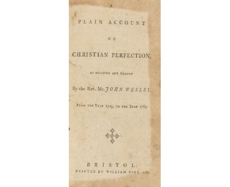 Wesley (John) A Plain Account of Christian Perfection, first edition, title and A2 margins browned, slightly browned througho