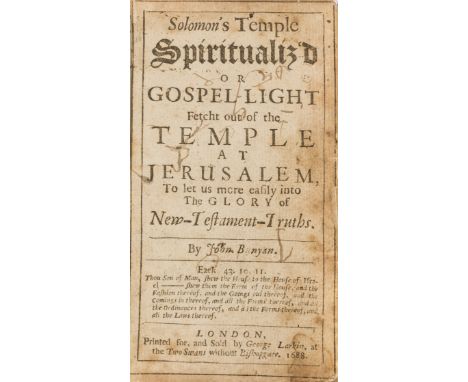 Bunyan (John) Solomon's Temple Spiritualiz'd or Gospel Light Fetcht out of the Temple at Jerusalem, to let us more easily int