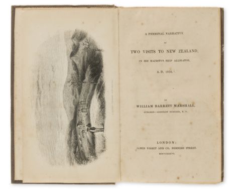 Australasia.- New Zealand.- Marshall (William Barrett) A Personal Narrative of Two Visits to New Zealand, in his Majesty's Sh